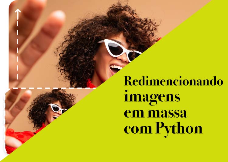 Listando e redimencionando imagens em massa com Python